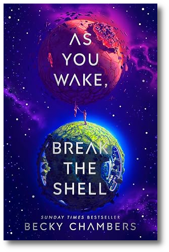 Cover von Becky Chambers: As You Wake, Break the Shell